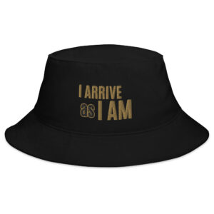 I Arrive As I AM™ Bucket Hat – For GodKings